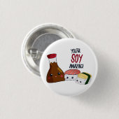 Je bent Soy Amazing Kawaii Sushi Hi & Hallo Cute Ronde Button 3,2 Cm (Voorkant /achterkant)