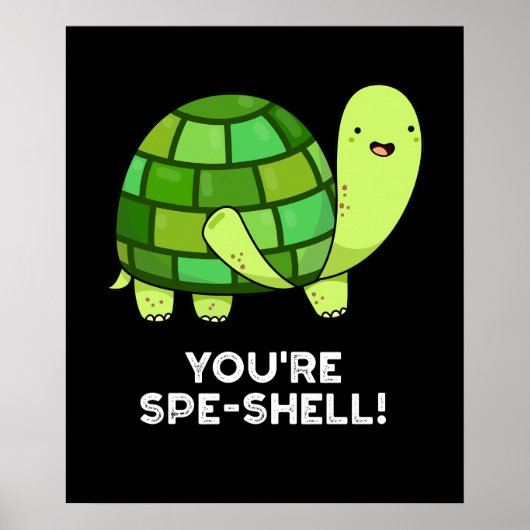 Je bent Spe-shell Funny Tortoise Pun Dark BG Poster (Voorkant)