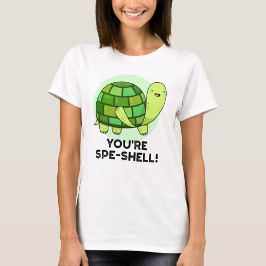 Je bent Spe-shell Funny Tortoise Pun T-shirt (Voorkant)