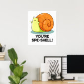 Je bent Spe-shell Grappige Slakkenlol Poster (Thuiskantoor)