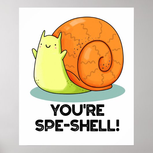 Je bent Spe-shell Grappige Slakkenlol Poster (Voorkant)
