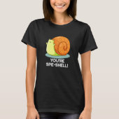 Je bent Spe-shell Grappige Snail Pun Dark BG T-shirt (Voorkant)