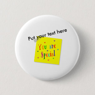 Je bent speciaal ronde button 5,7 cm