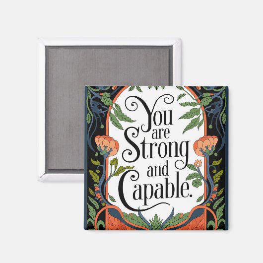 Je bent sterk en capabel Inspirerend quote Magneet (Voorkant / Achterkant)