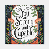 Je bent sterk en capabel Inspirerend quote Magneet (Voorkant)