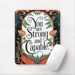Je bent sterk en capabel Inspirerend quote Muismat