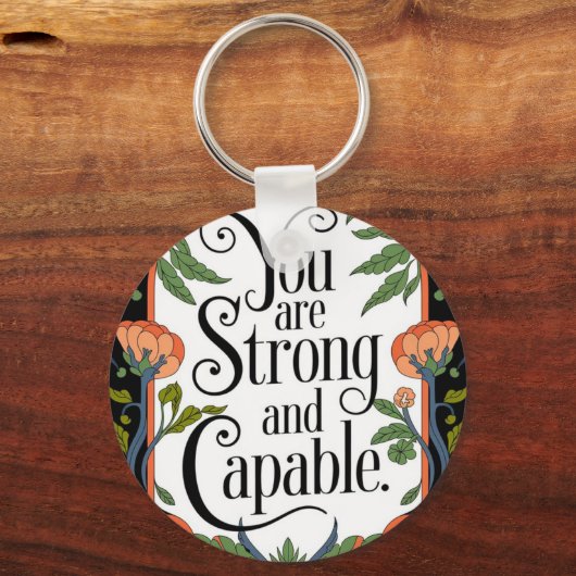 Je bent sterk en capabel Inspirerend quote Sleutelhanger (Voorkant)