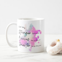Je bent sterk, moedig en slim koffiemok