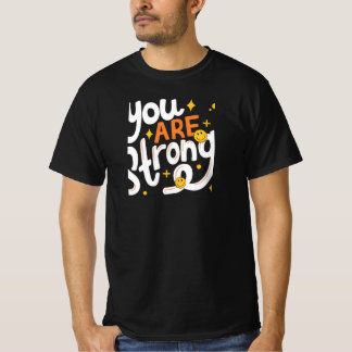 Je bent sterk t-shirt