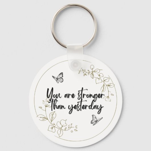 Je bent sterker dan gisteren sleutelhanger (Voorkant)