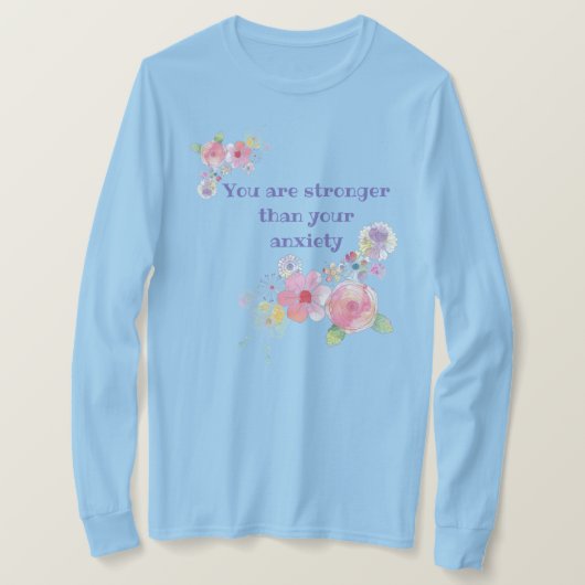Je bent sterker dan je angst t-shirt (Design voorkant)