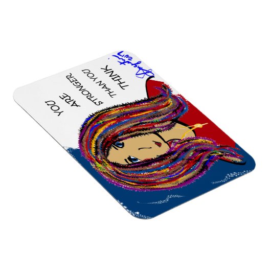 JE BENT STERKER DAN JE DENKT MAGNEET (Rechterzijde)