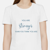 Je bent sterker dan je denkt t-shirt