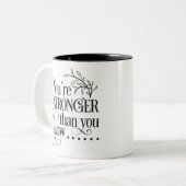 Je bent sterker dan je weet tweekleurige koffiemok (Voorkant links)