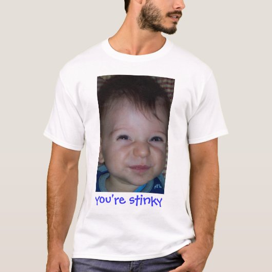 Je bent Stinky T-shirt (Voorkant)