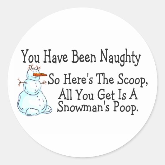 Je bent stoute Snowmans Poop geweest Ronde Sticker (Voorkant)