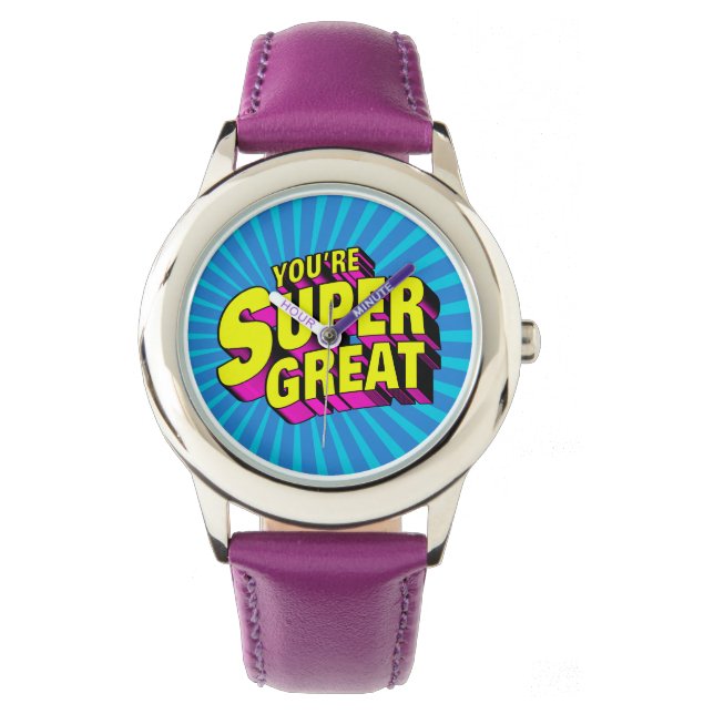 Je bent super geweldig horloge (Voorkant)