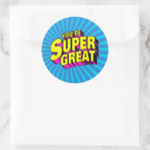 Je bent super geweldig ronde sticker (Tas)
