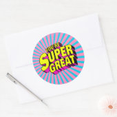 Je bent super geweldig ronde sticker (Envelop)
