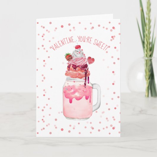 Je bent Sweet Valentijn Love Snoep Crazy Milkshake Kaart (Voorkant)
