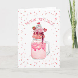 Je bent Sweet Valentijn Love Snoep Crazy Milkshake Kaart