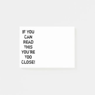 Je bent te dicht bij Funny Quote Post-it® Notes