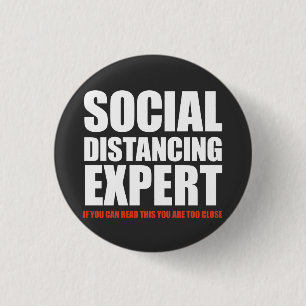 "Je bent te dichtbij" Funny Social Distancing Expe Ronde Button 3,2 Cm