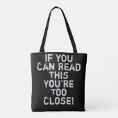 Je Bent Te Dichtbij Grappige Quote Tote Bag (Achterkant)