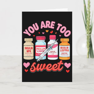 Je Bent Te Slecht Valentijnsverpleegster Insuline Kaart