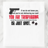 Je bent Tresspassing en zal worden Shot sticker te (Tas)