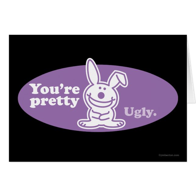 Je bent  Ugly (Voorkant Horizontaal)