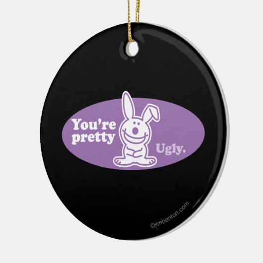 Je bent  Ugly Keramisch Ornament (Links)