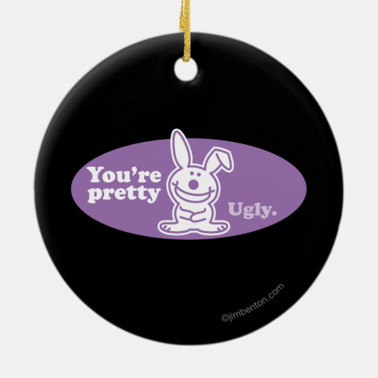 Je bent  Ugly Keramisch Ornament (Achterkant)