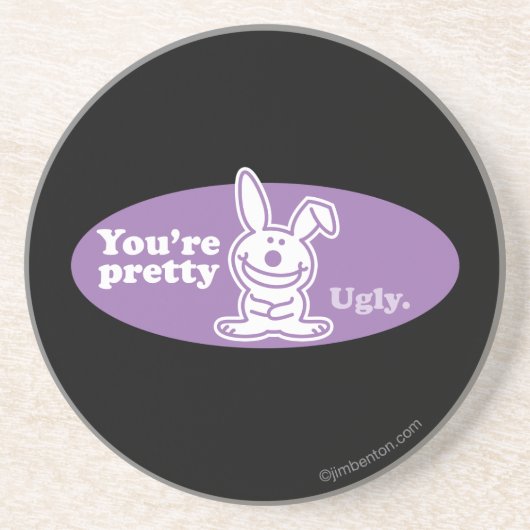 Je bent  Ugly Zandsteen Onderzetter (Voorkant)