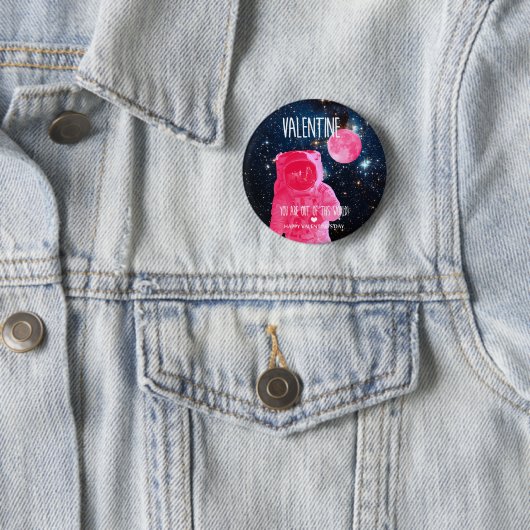 Je bent uit deze Valentijn. Ronde Button 5,7 Cm (In situ)