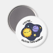 Je bent uit deze wereld grappige Astronomie pun Magneet (Voorkant / Achterkant)