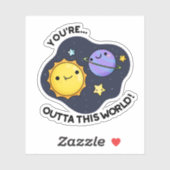 Je bent uit deze wereld grappige astronomie woords sticker (Vel)