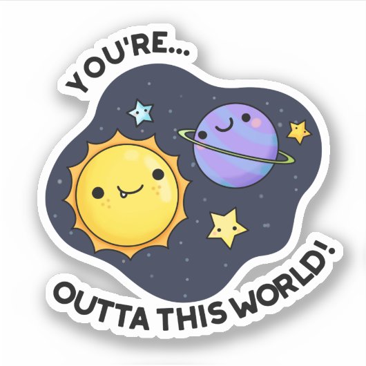 Je bent uit deze wereld grappige astronomie woords sticker (Voorkant)