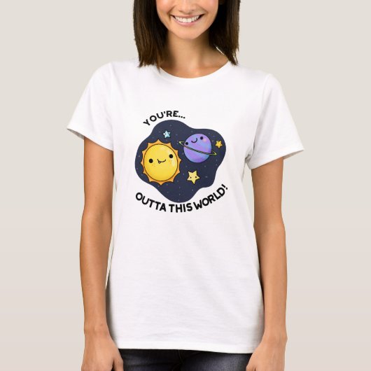 Je bent uit deze wereld grappige astronomie woords t-shirt (Voorkant)