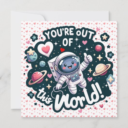 Je bent uit deze wereld! - Valentijn met ruimtethe Feestdagenkaart (Voorkant)