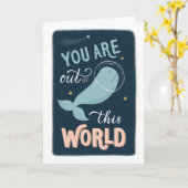 Je bent uit deze wereld. Valentijnse ruimteschop Kaart (Gele Bloem)