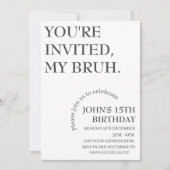 JE BENT UITGENODIGD, MIJN BRUH Funny Birthday gepe Kaart (Voorkant)