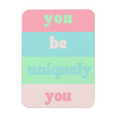 Je bent uniek je Inspirerend citaat Magneet (Verticaal)