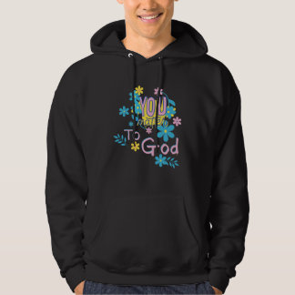 JE BENT VAN BELANG VOOR GOD Vrouwen Christelijke I Hoodie