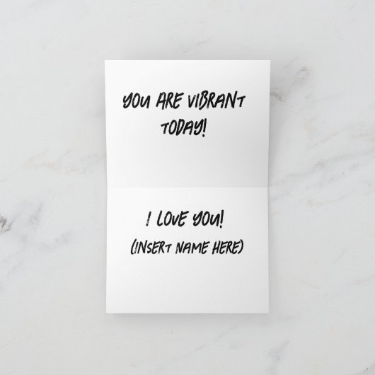 Je bent vandaag levendig begroet kaart (Binnen)