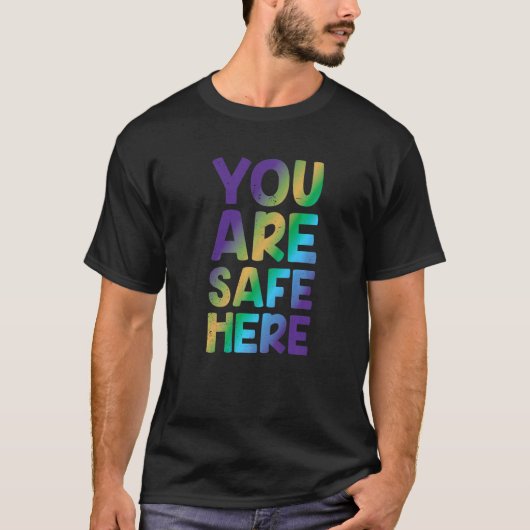 Je bent veilig hier. Rainbow Pride Lgbetq Gay Tran T-shirt (Voorkant)