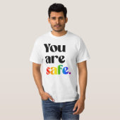 Je bent veilig t-shirt (Voorkant volledig)