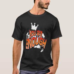 Je Bent Voldoende Inspirerend T-shirt