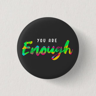 Je bent voldoende motivatie ronde button 3,2 cm