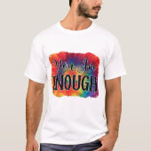 Je Bent Voldoende T-shirt (Voorkant)